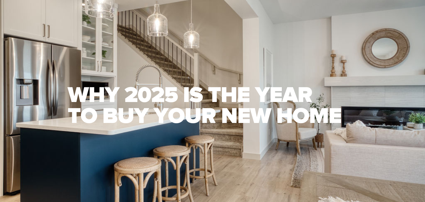 why 2025 is the year to buy your new home